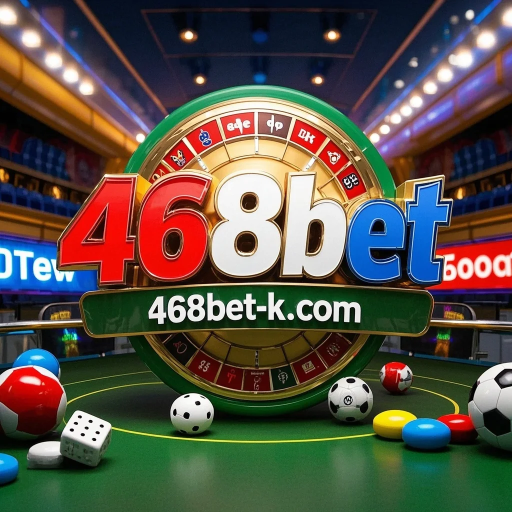 468bet