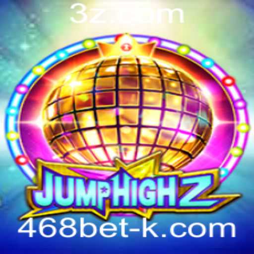Explorando o Mundo do Jogo JumpHigh2 Associado ao 468bet