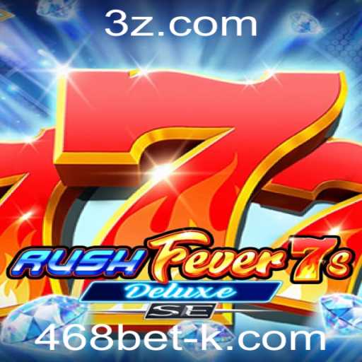 Descubra o Mundo de RushFever7sDeluxeSE: Jogo de Azar e Emoção na Plataforma 468bet